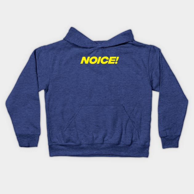 NOICE! Kids Hoodie by cookiedale